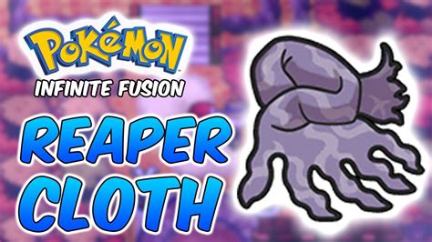 pokemon reaper cloth|reaper cloth pokemon infinite fusion.